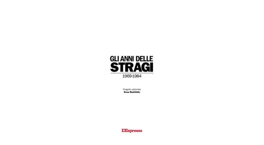 Gli anni delle stragi 1969 - 1984